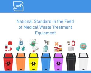 National Standard in the Field of Medical Waste Treatment Equipment